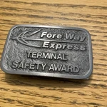 Vintage Fore Way Express Terminal Saftey Award Belt Buckle Made By Hit Line. Fixed Price $11.50.